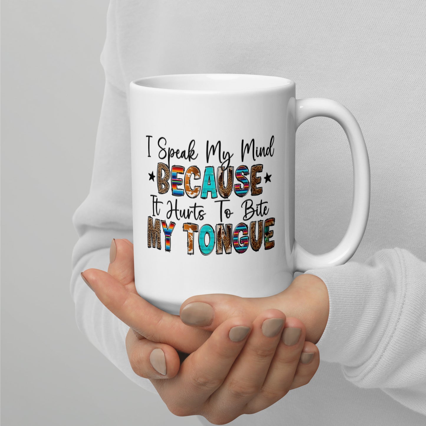Speaking My Mind Coffee Mug