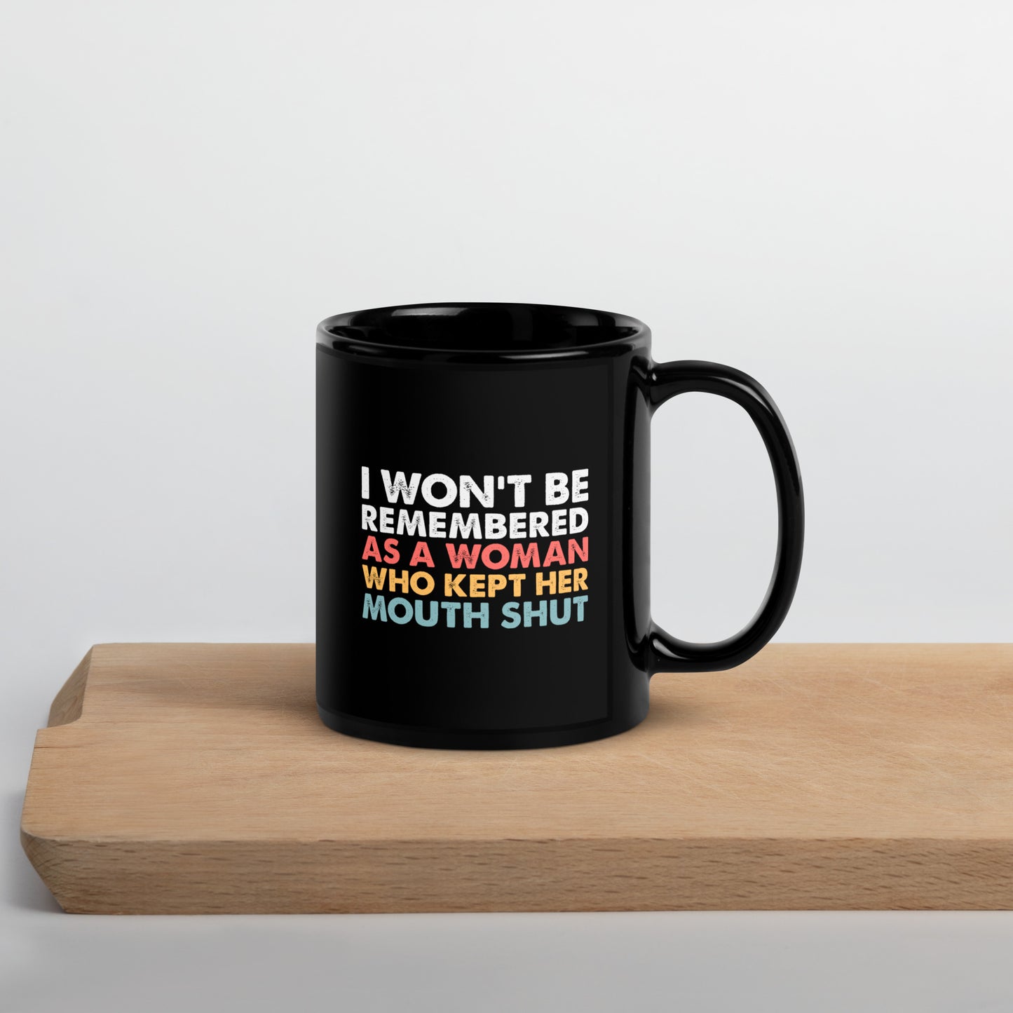 I Won't Be Silenced Coffee Mug