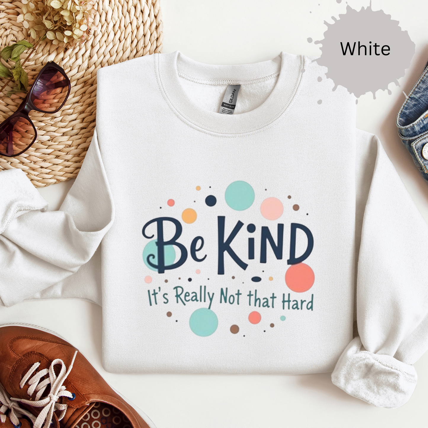 Be Kind It's Really Not That Hard Crewneck Sweatshirt