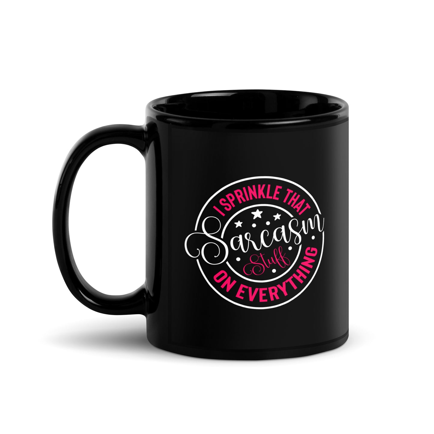 Sprinkle That Sarcasm Stuff Coffee Mug