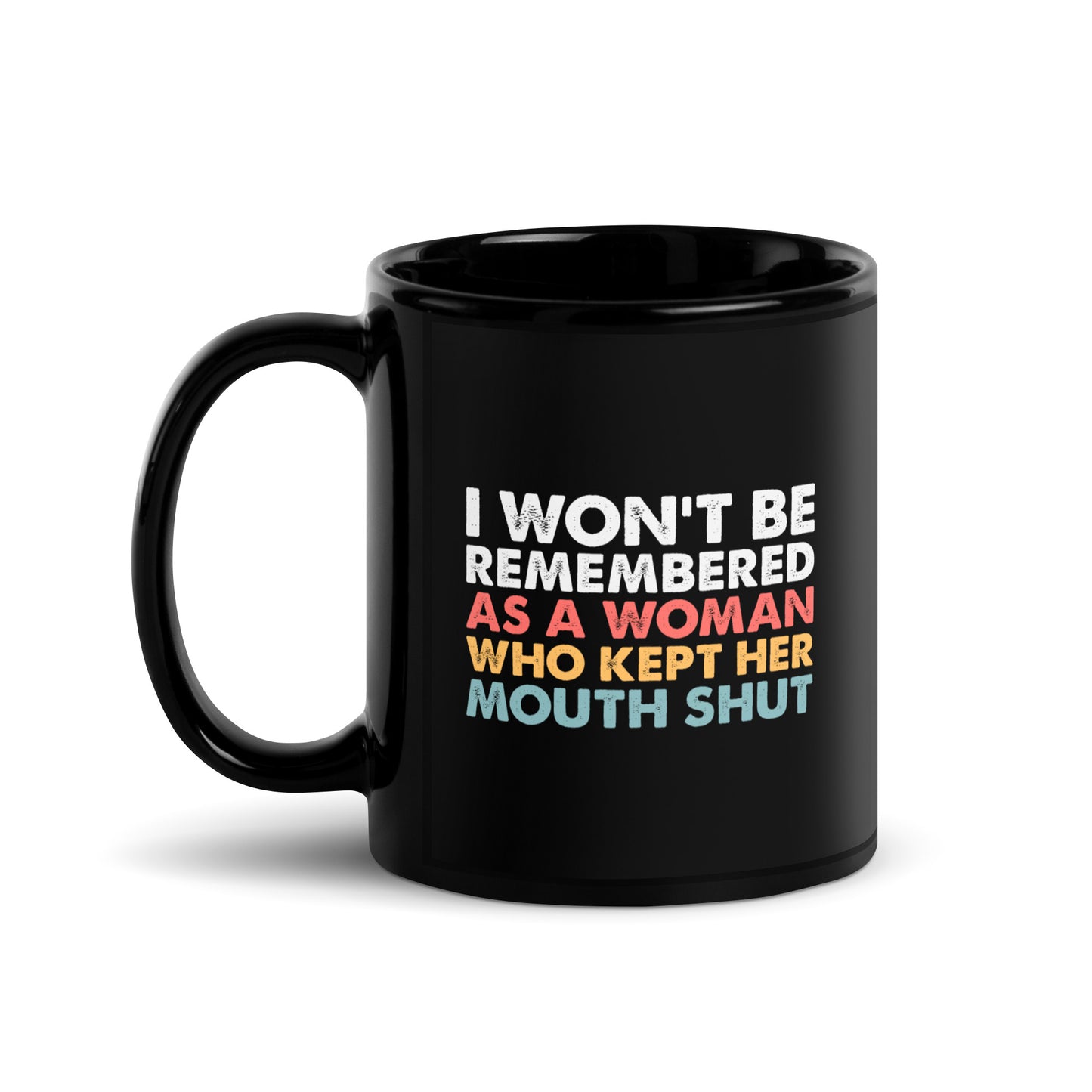 I Won't Be Silenced Coffee Mug