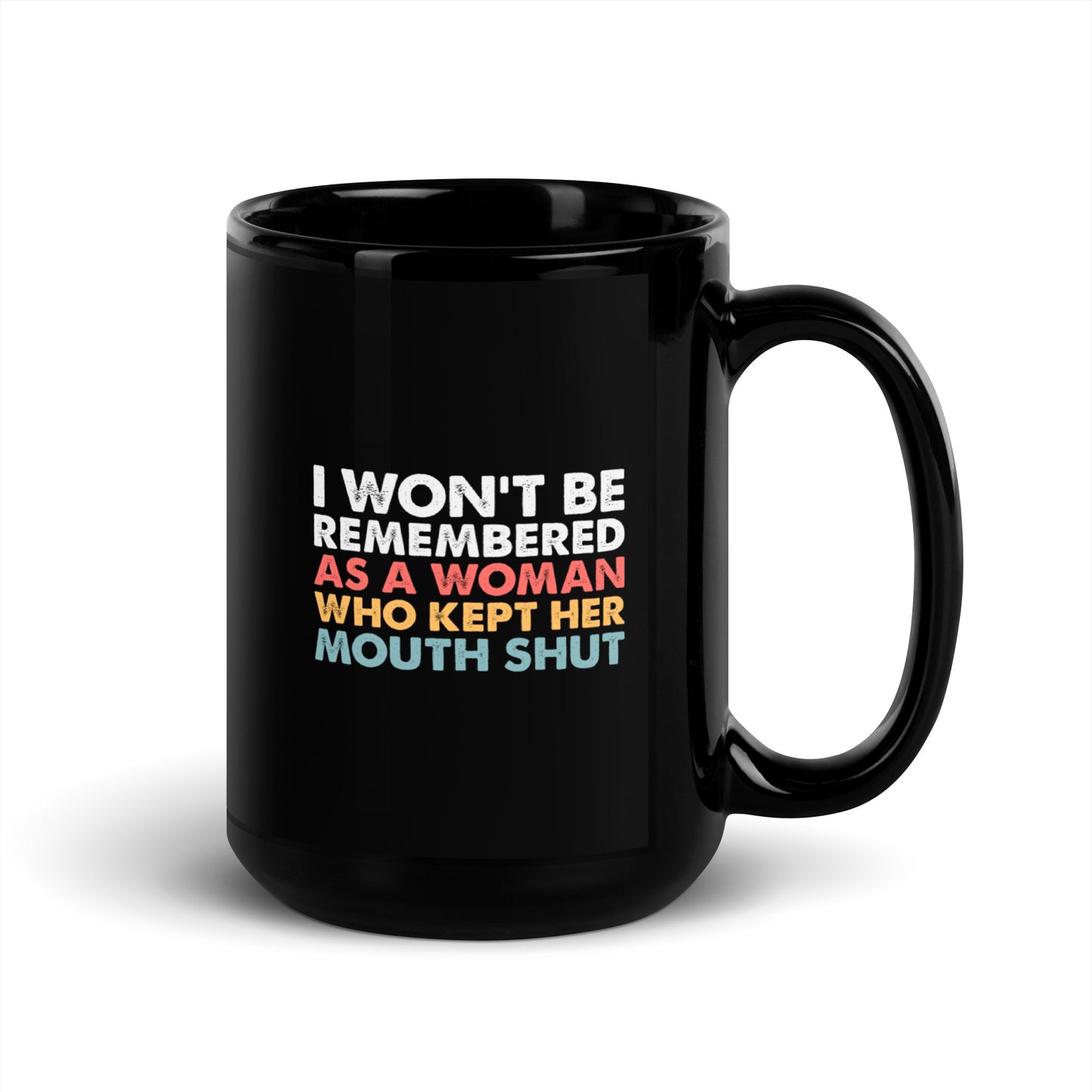 I Won't Be Silenced Coffee Mug