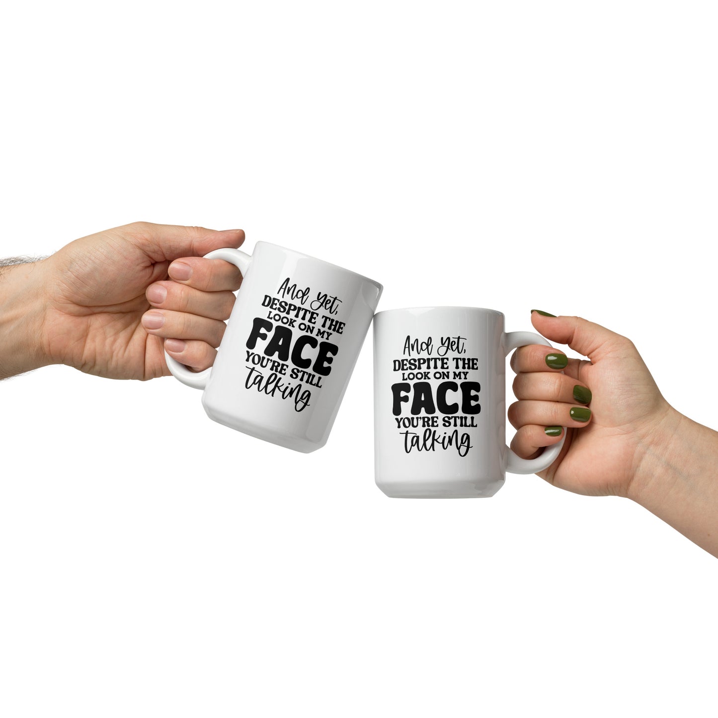 Still Talking Coffee Mug