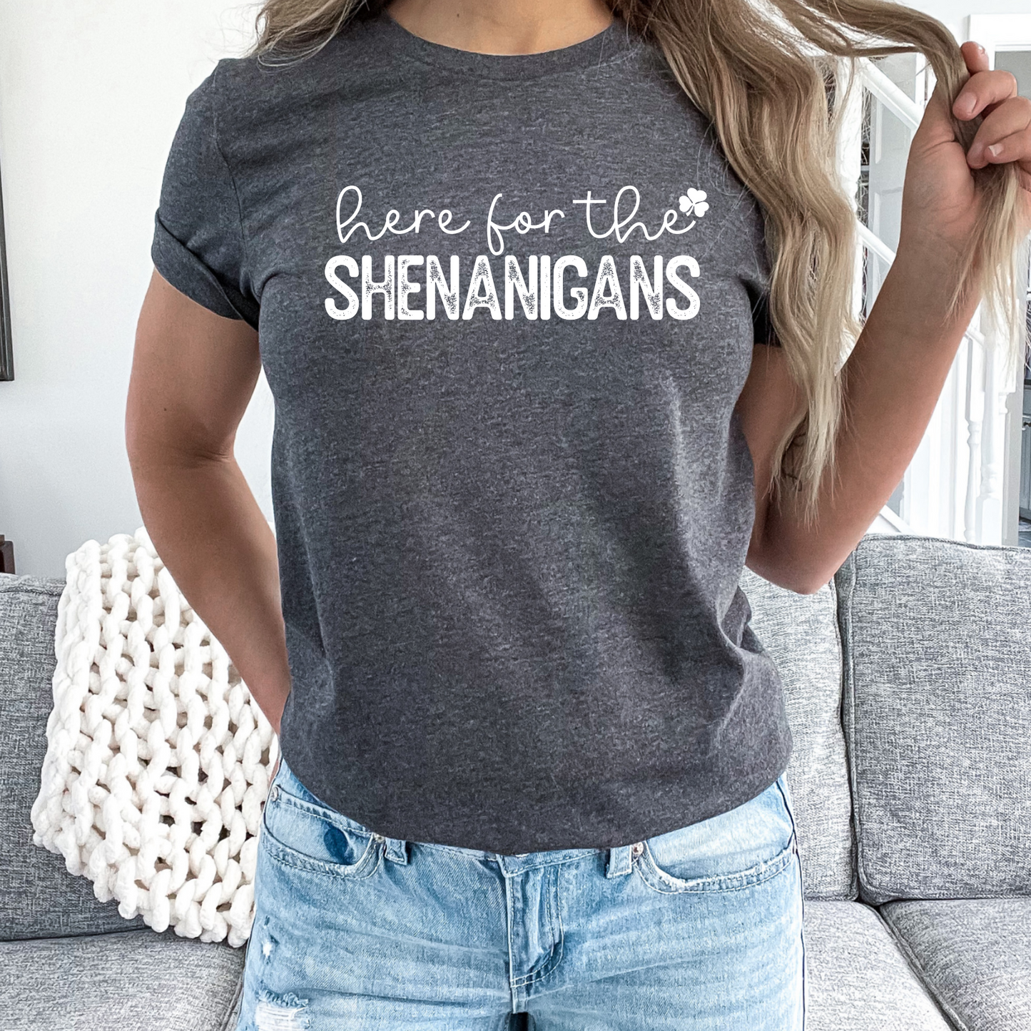 Here for the Shenanigans St Paddys Day TShirt