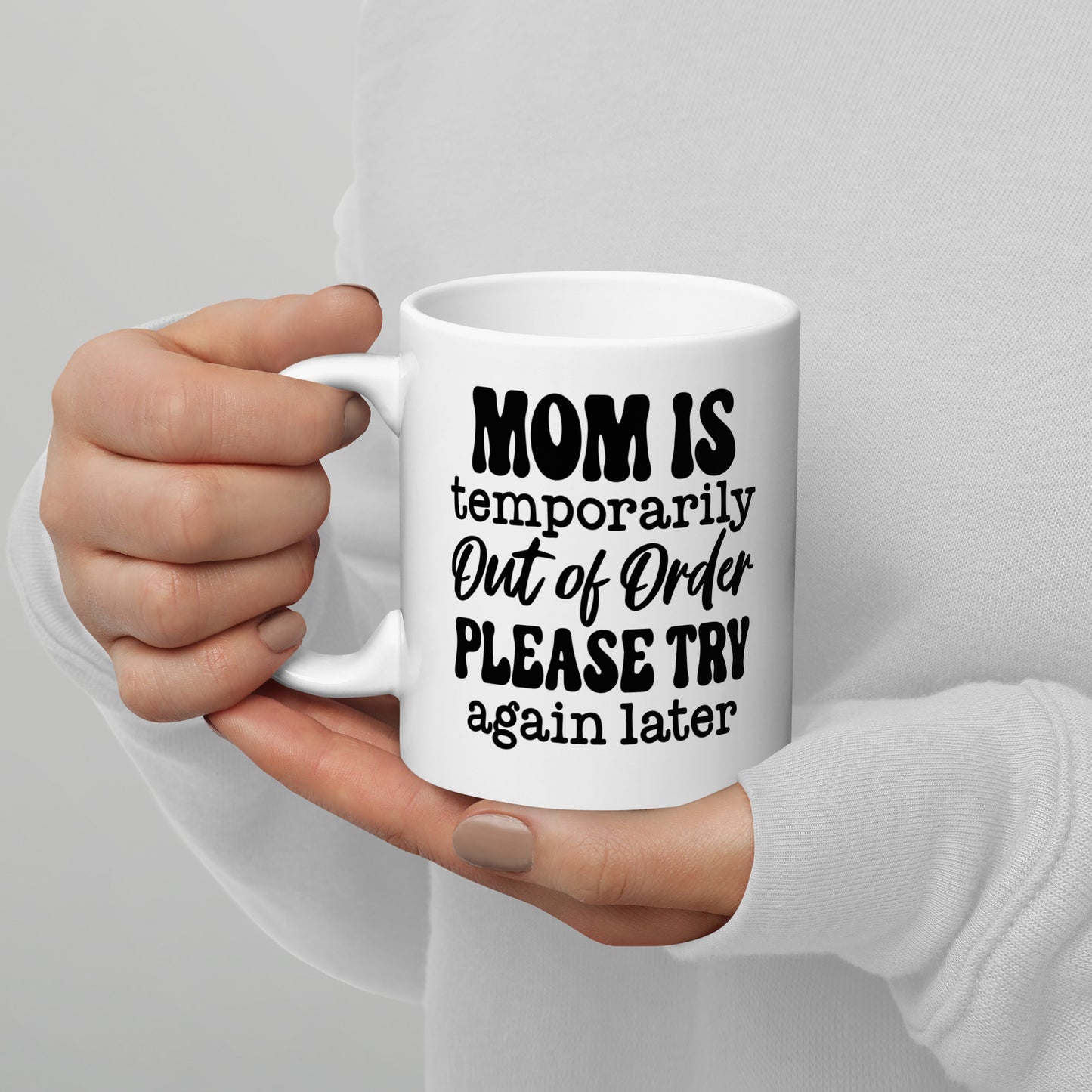 Mom in Out of Order Coffee Mug