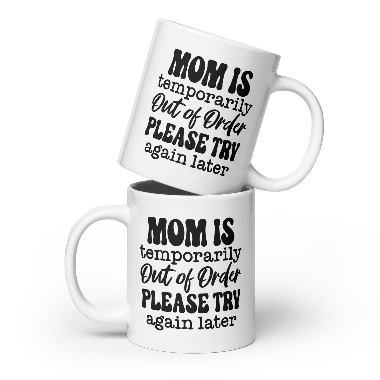 Mom in Out of Order Coffee Mug