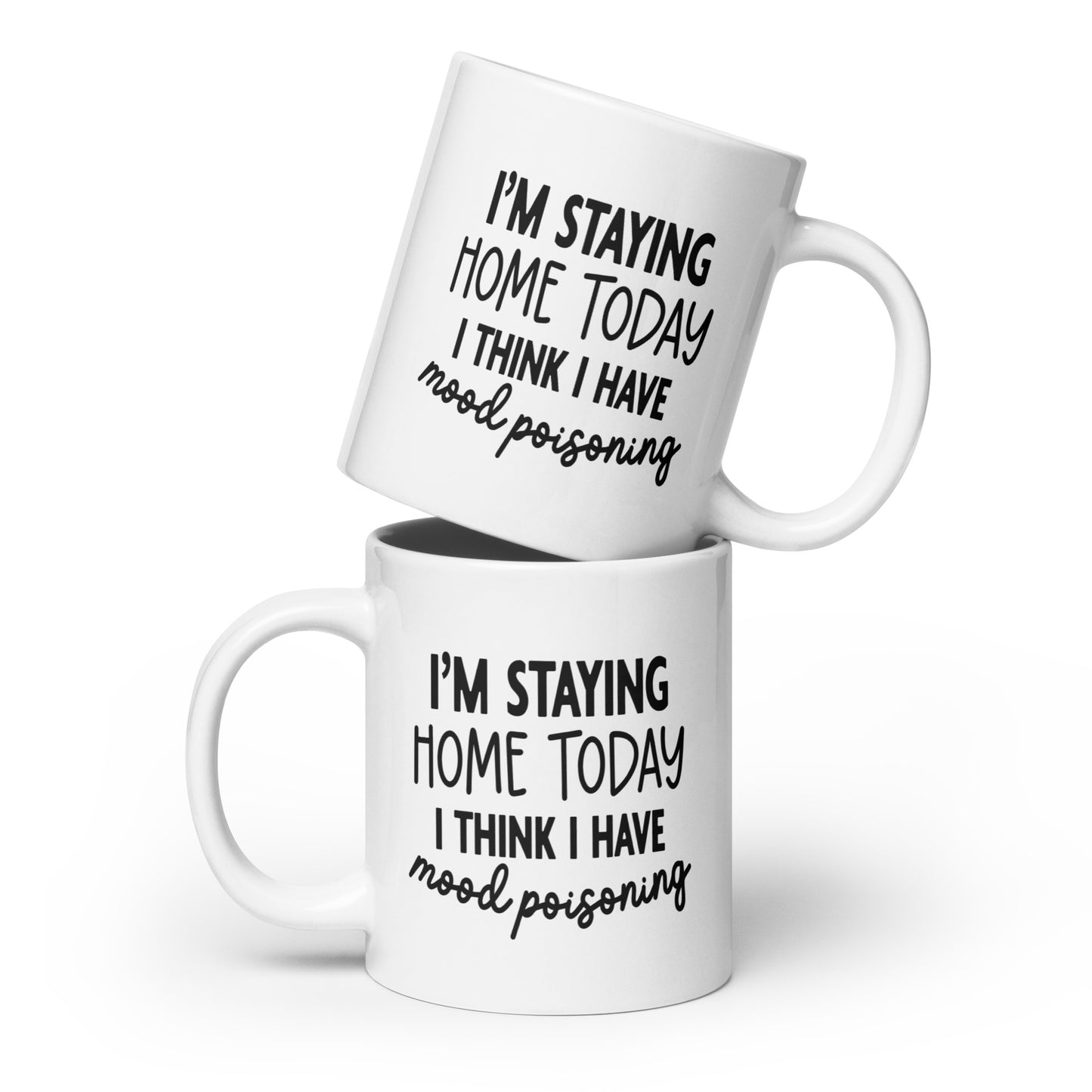 I Have Mood Poisoning Coffee Mug