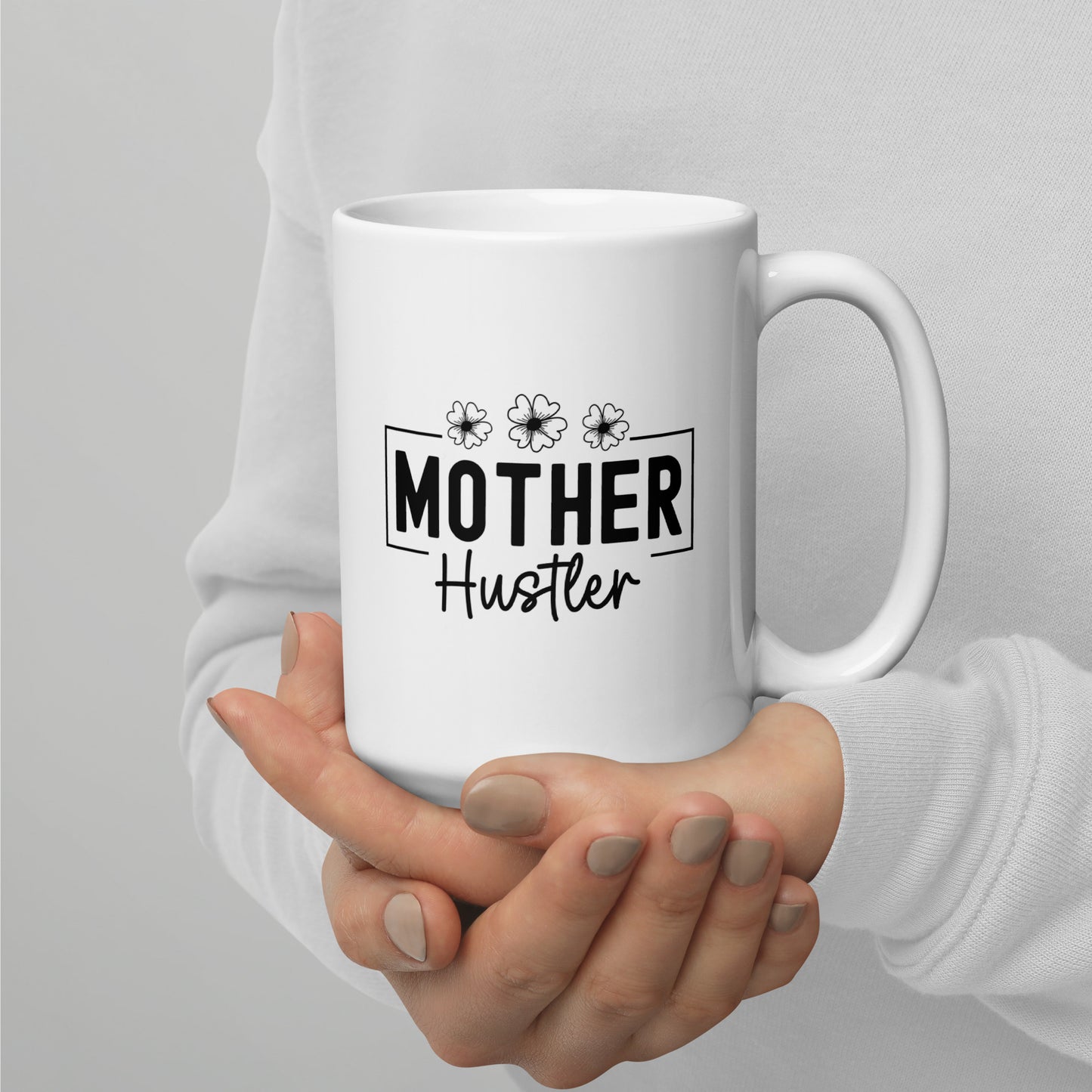 Mother Hustler Coffee Mug