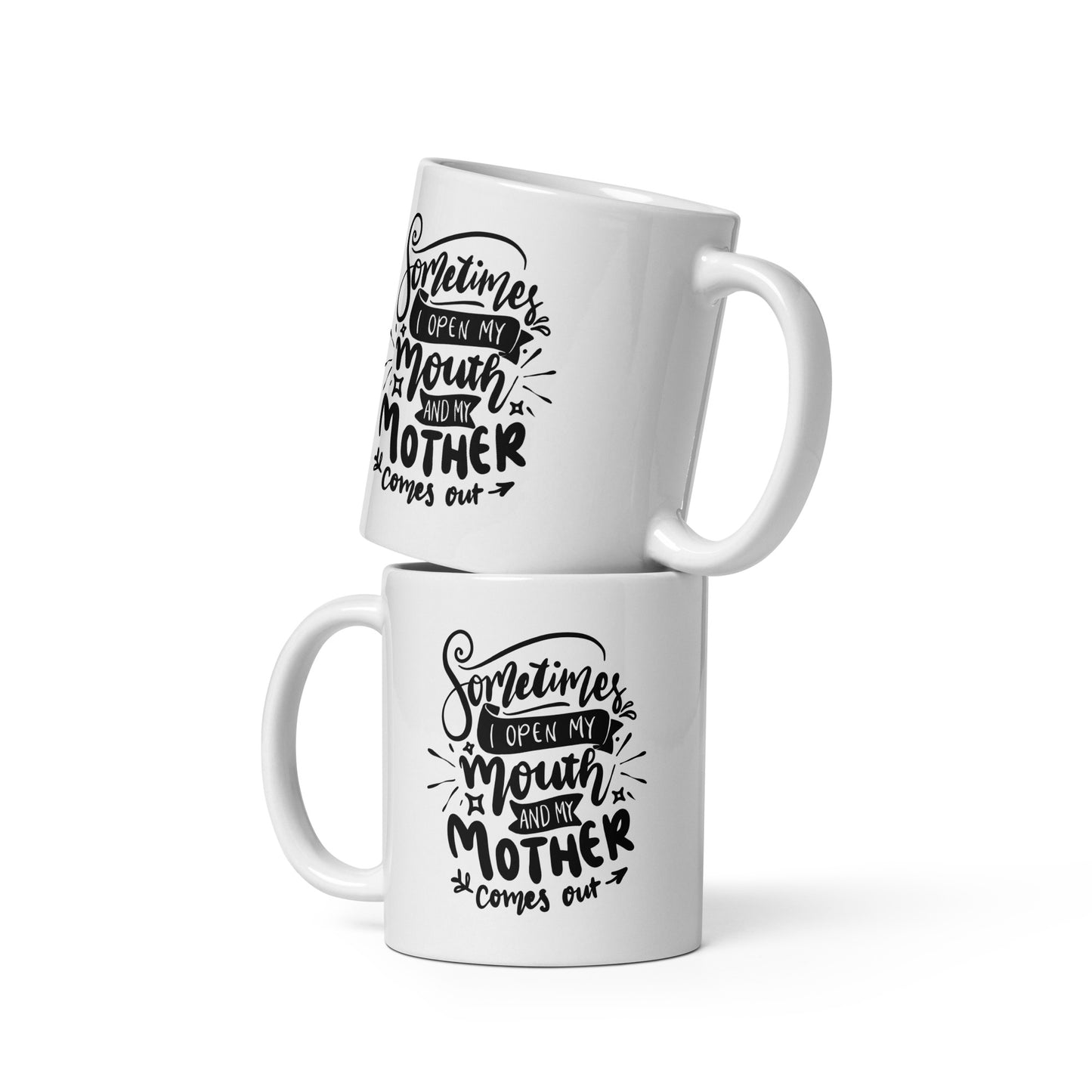 My Mother Comes Out Coffee Mug