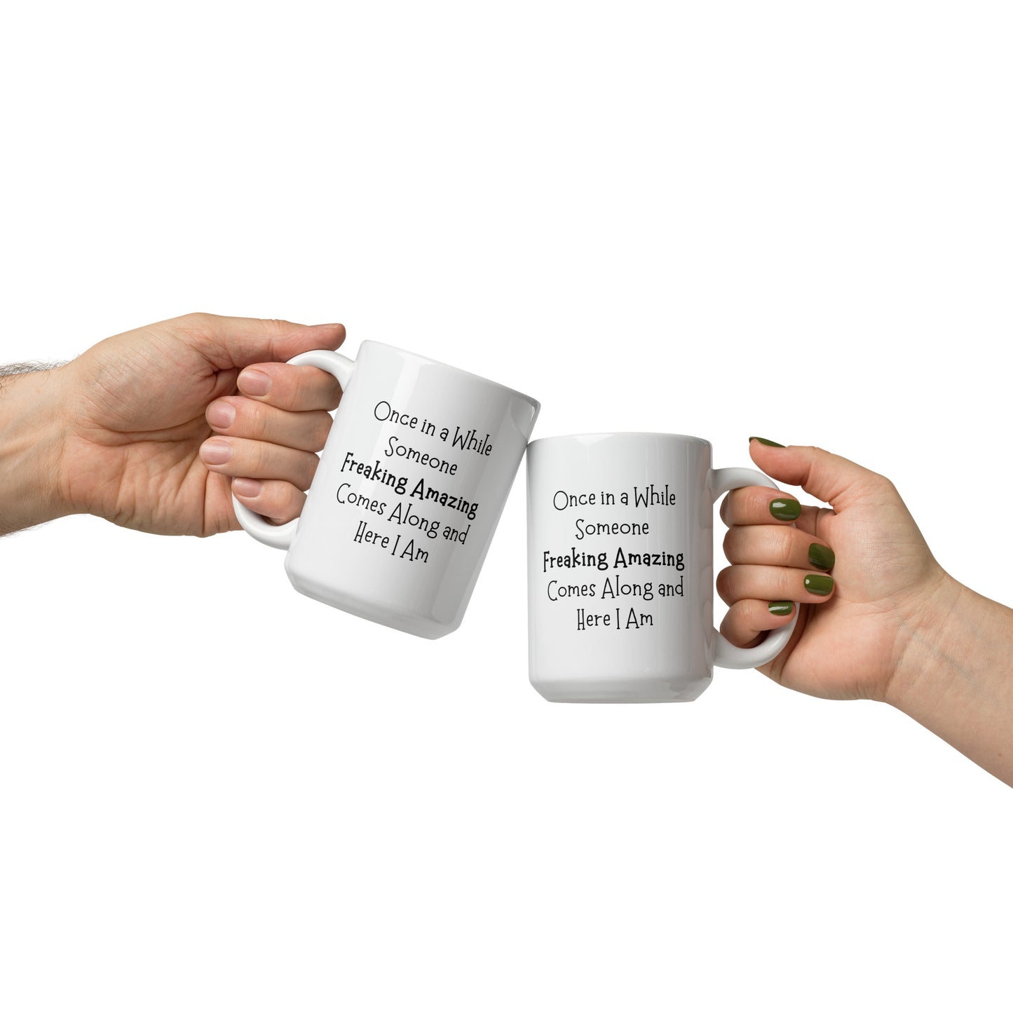 Here I Am Coffee Mug