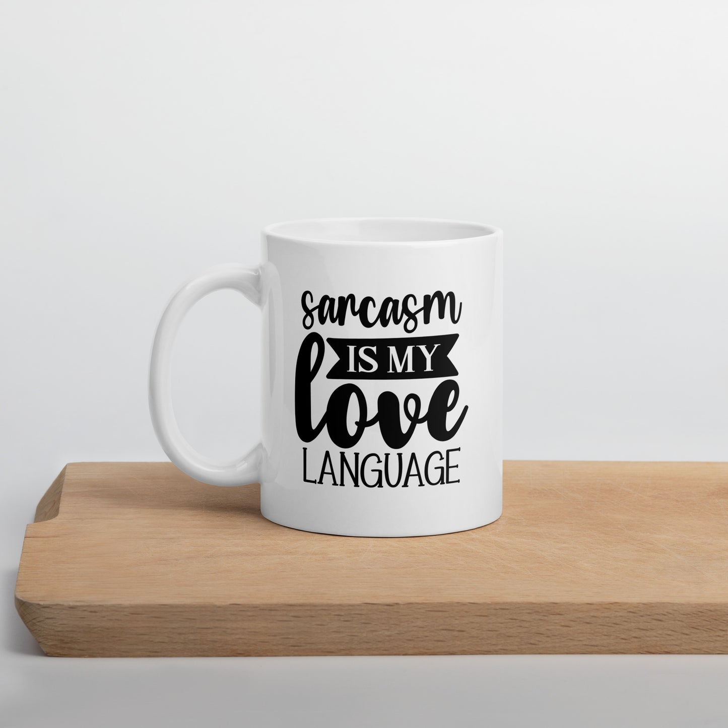 Sarcasm Love Language Coffee Mug