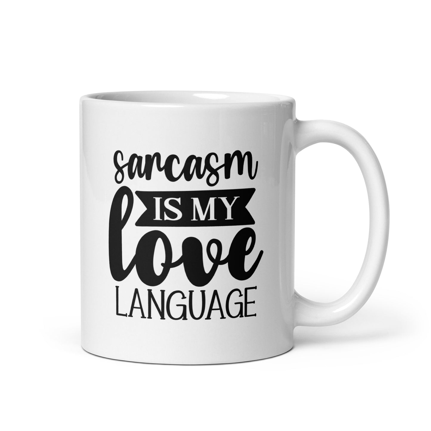 Sarcasm Love Language Coffee Mug