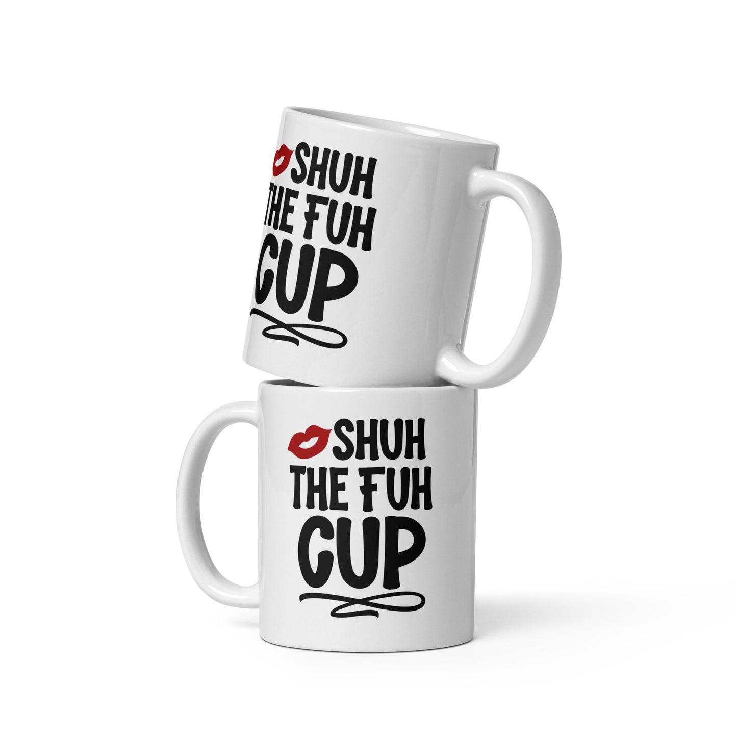 Shuh the Fuh Cup Coffee Mug