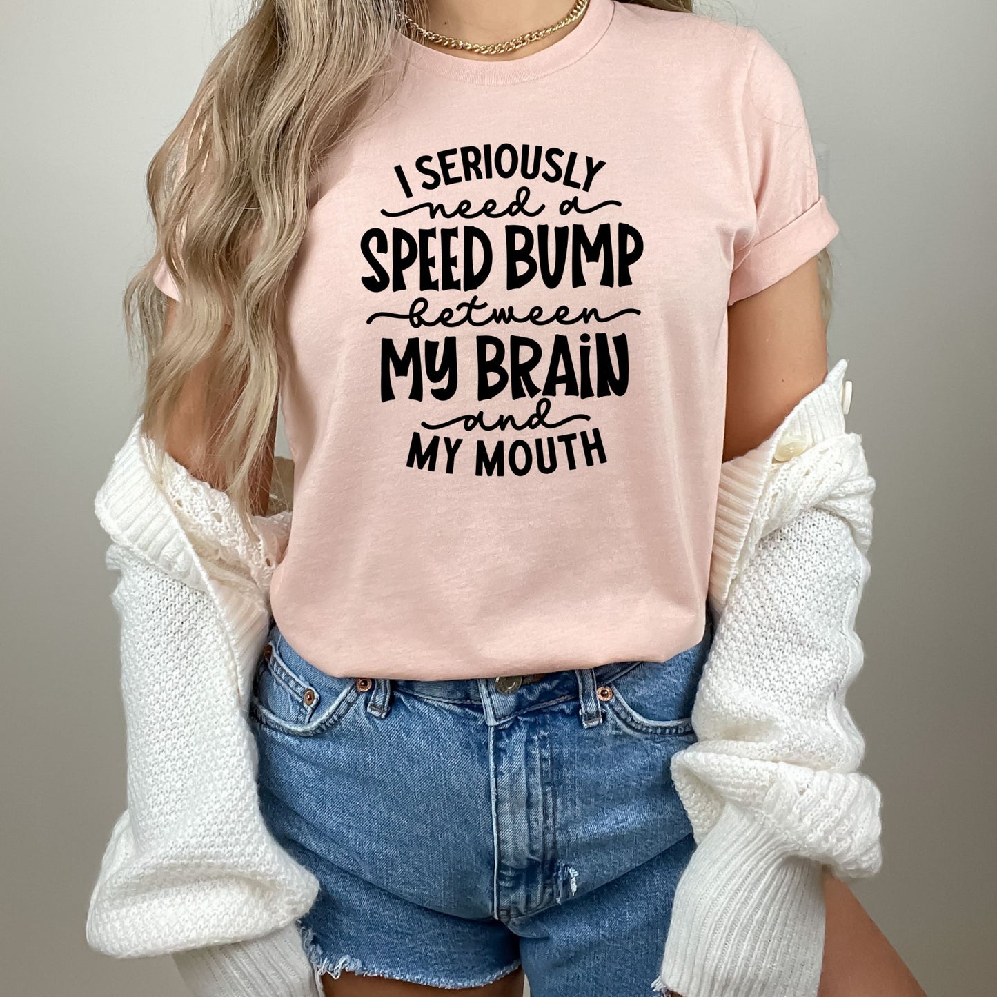 Spontaneity Unleashed: Brain-to-Mouth Speed Bump Shirt