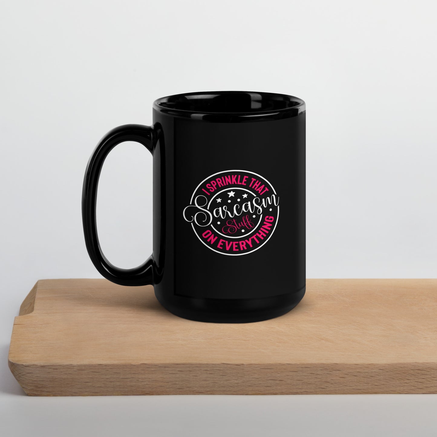 Sprinkle That Sarcasm Stuff Coffee Mug