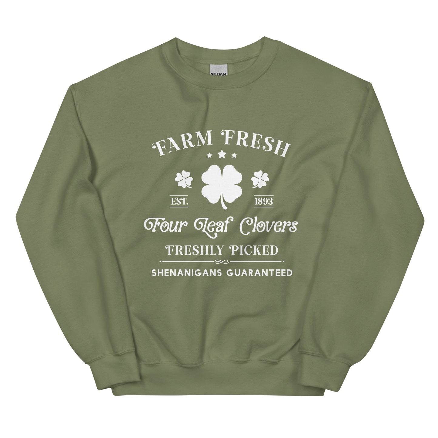 Farm Fresh Four-Leaf Clovers Freshly Picked. Shenanigans Guaranteed Pullover Sweatshirt