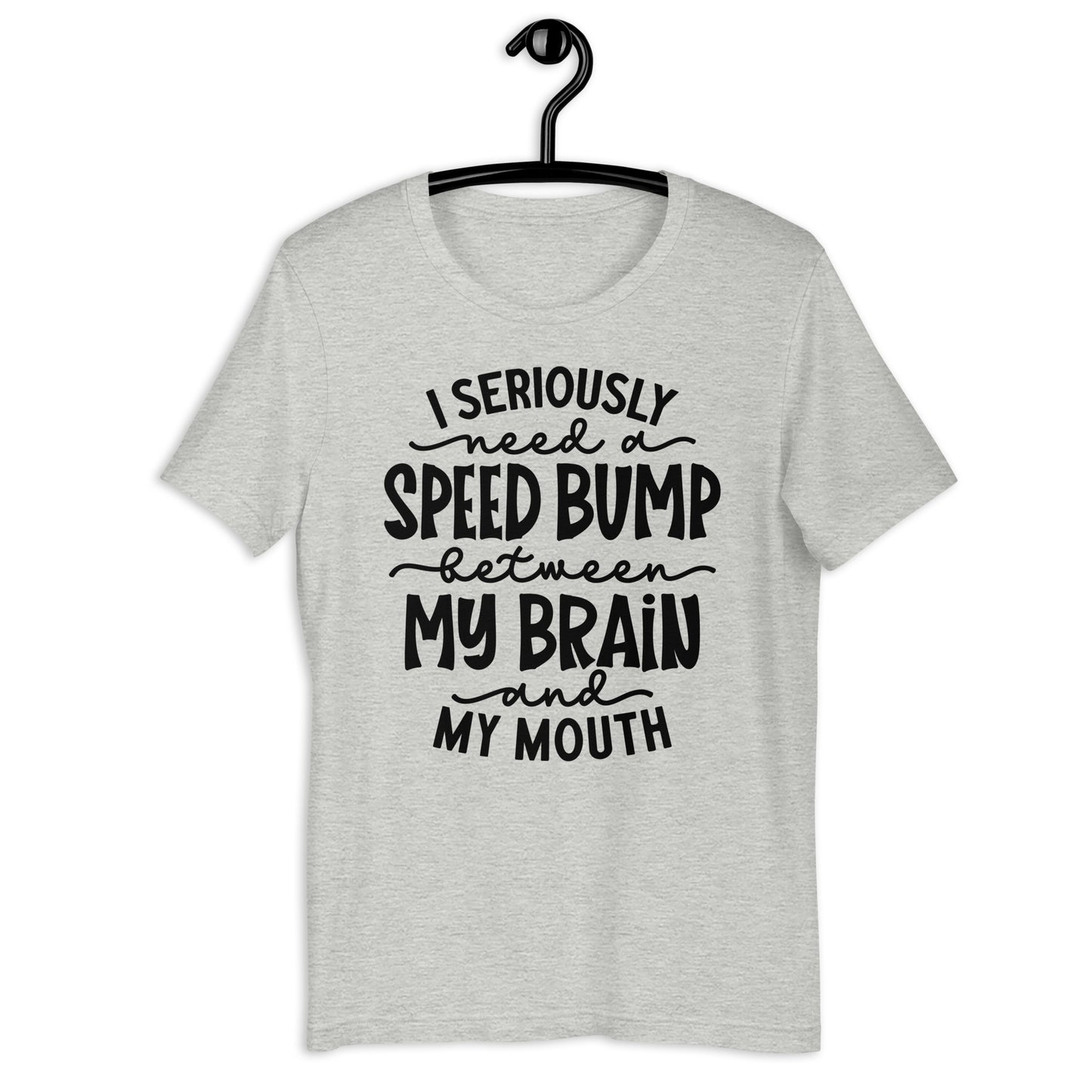 Spontaneity Unleashed: Brain-to-Mouth Speed Bump Shirt