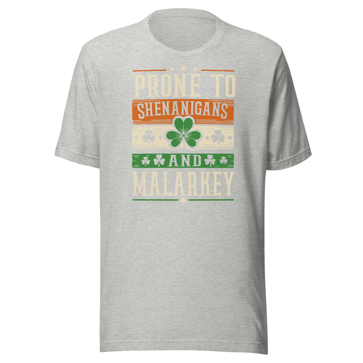 Prone to Shenanigans and Malarkey Unisex St Patrick's Day TShirt