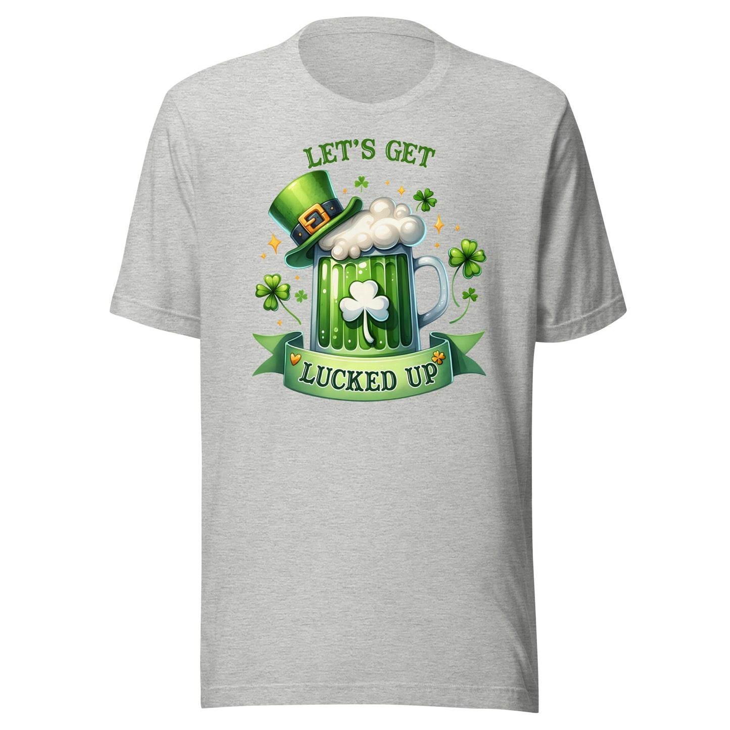Let's Get Lucked Up St Patrick's Day TShirt