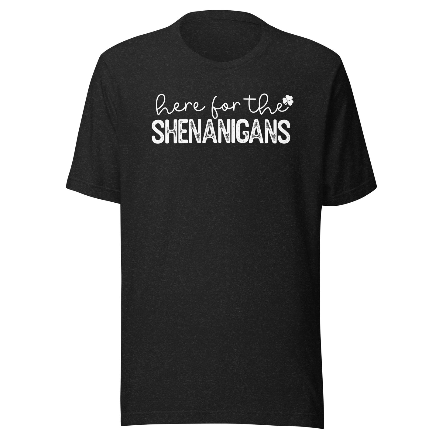 Here for the Shenanigans St Paddys Day TShirt
