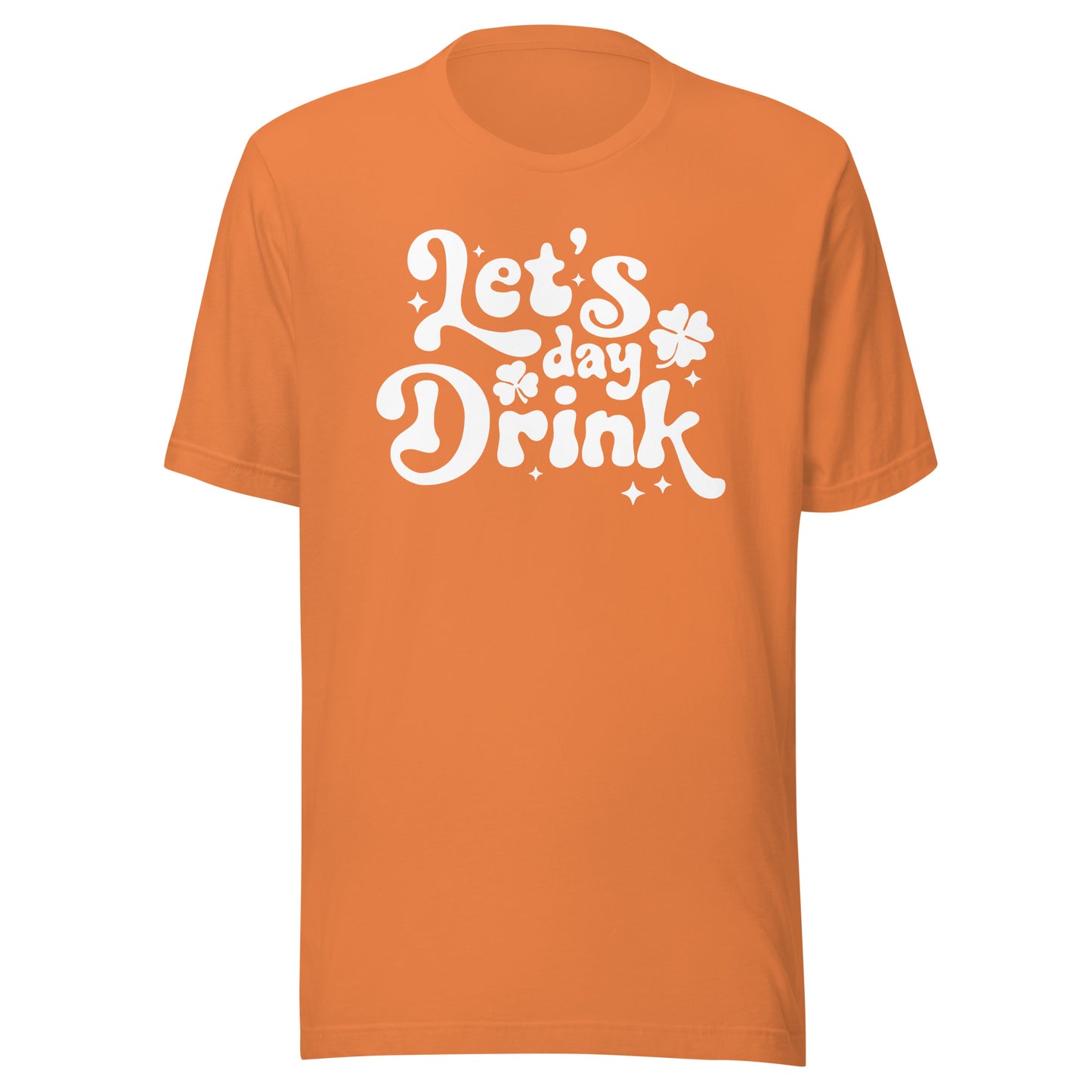 Let's Day Drink St Paddy's Day Unisex Shirt