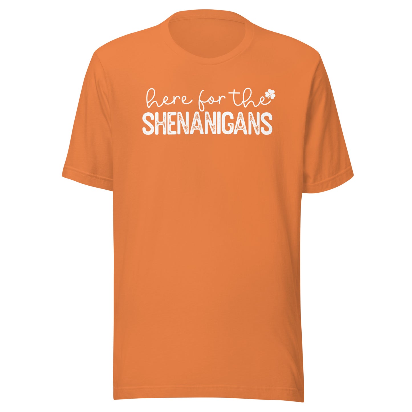 Here for the Shenanigans St Paddys Day TShirt