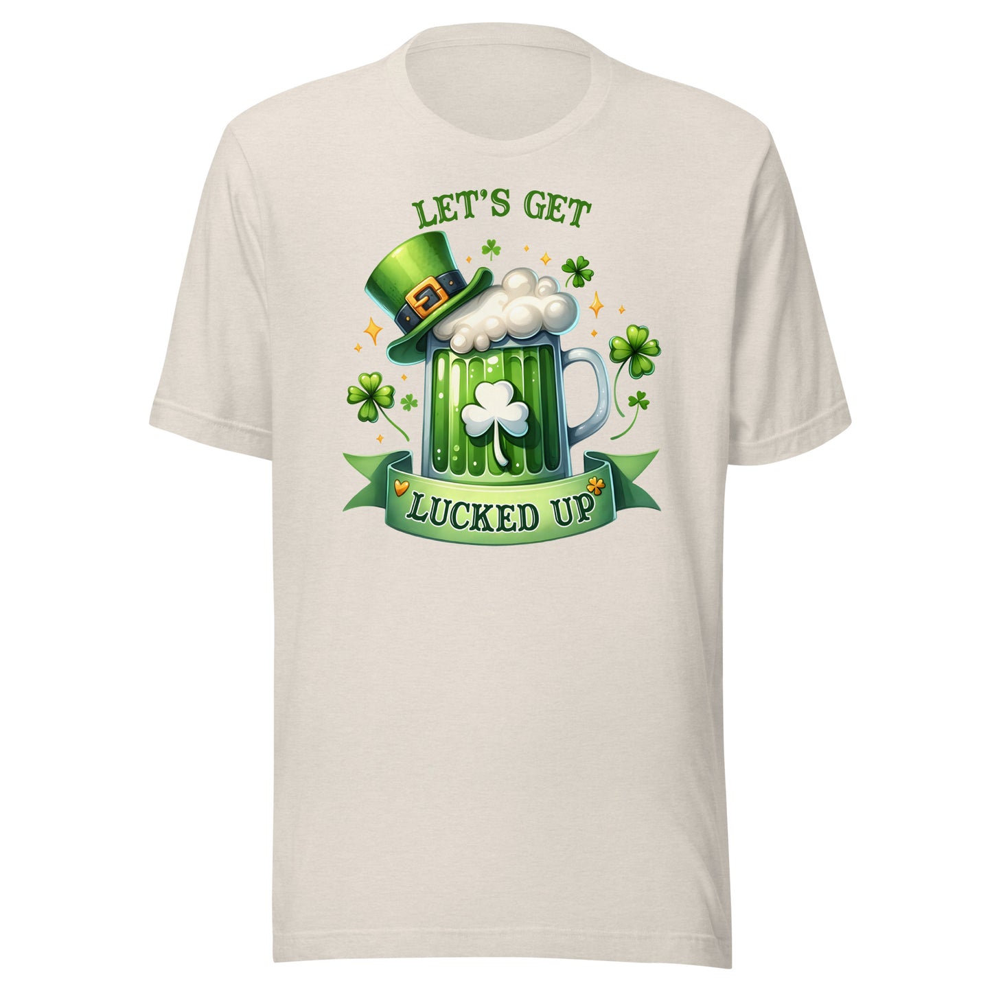 Let's Get Lucked Up St Patrick's Day TShirt