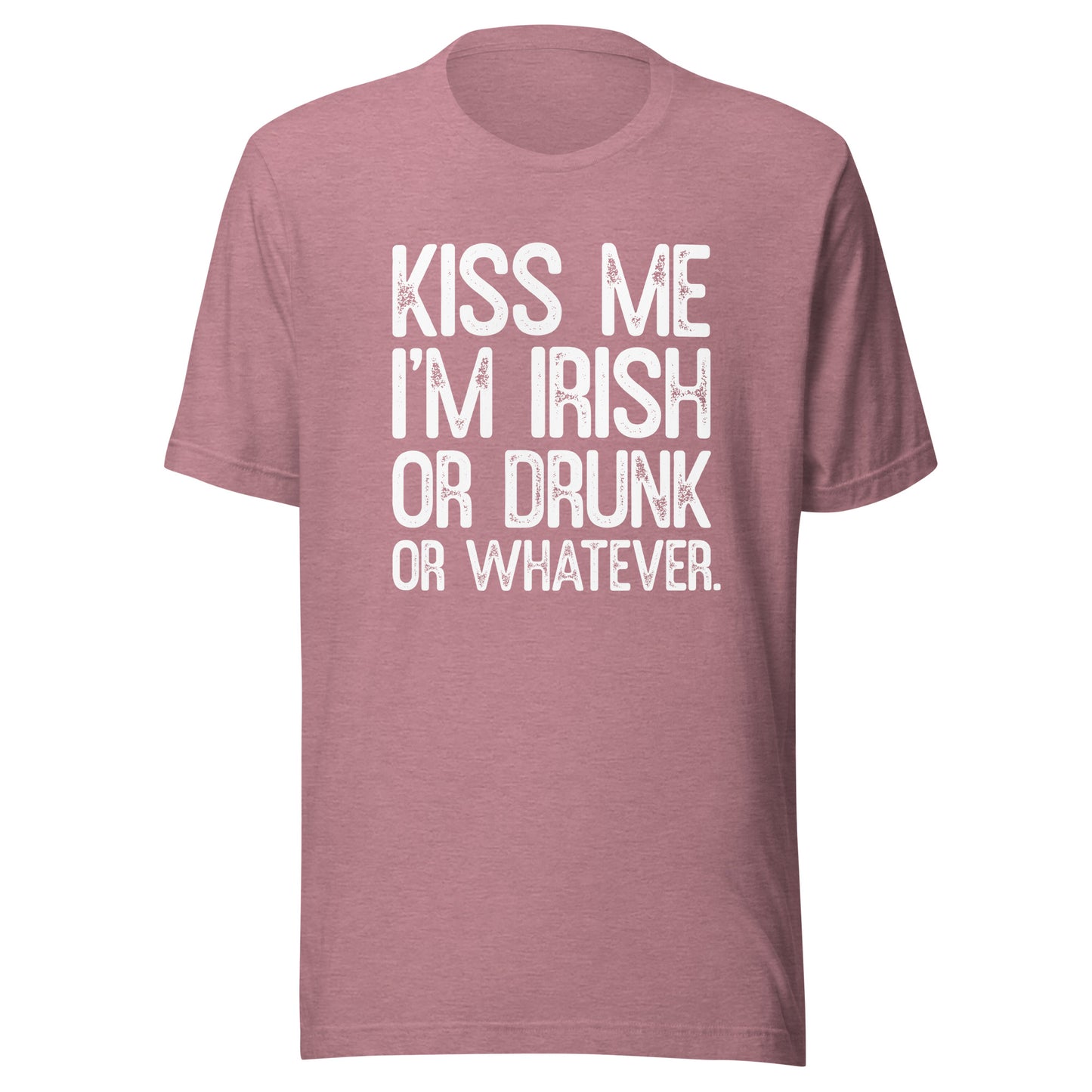 Kiss Me Im Irish or Drunk or Whatever St Paddys Day Tshirt
