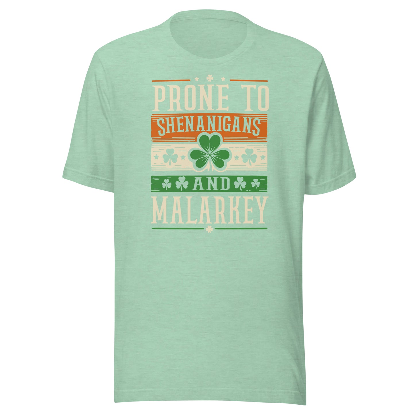 Prone to Shenanigans and Malarkey Unisex St Patrick's Day TShirt