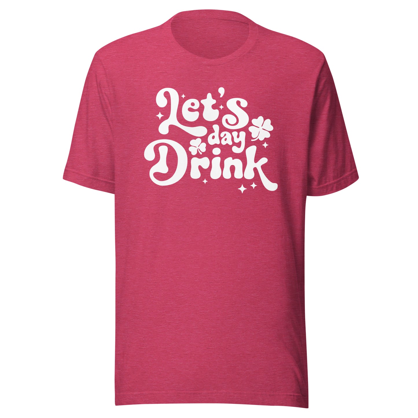 Let's Day Drink St Paddy's Day Unisex Shirt