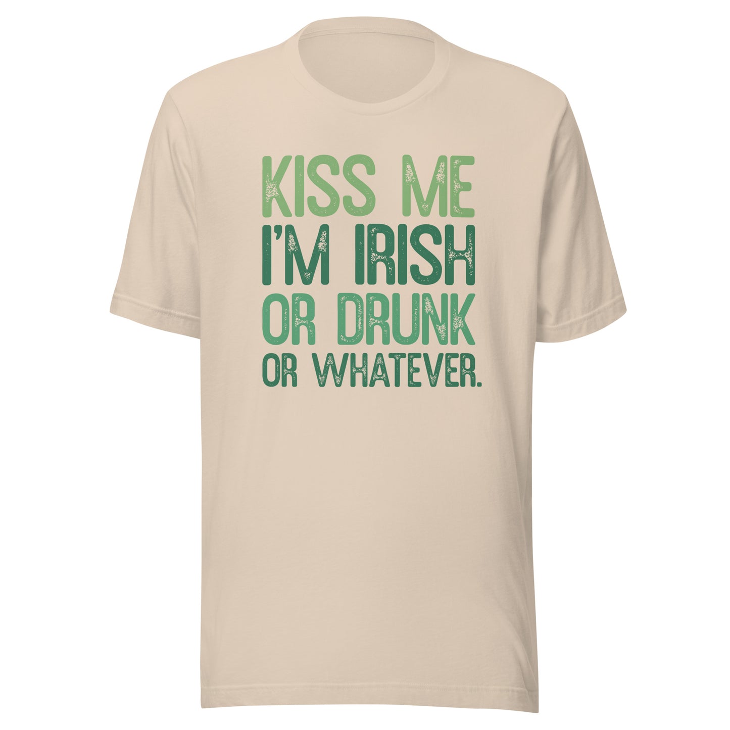Kiss Me Im Irish or Drunk or Whatever St Patricks Day Tshirt
