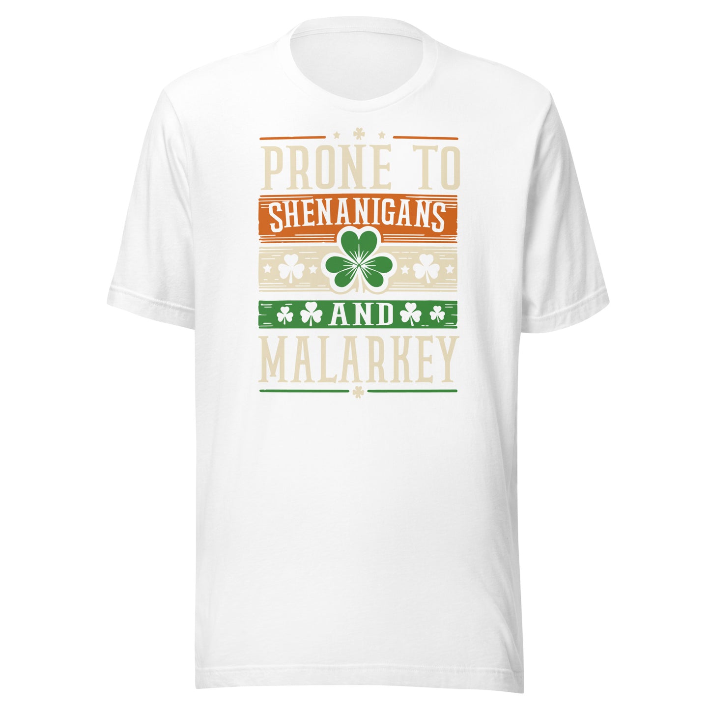 Prone to Shenanigans and Malarkey Unisex St Patrick's Day TShirt