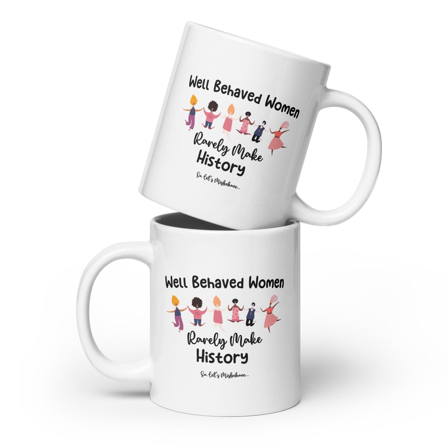 Women in History Misbehave Ceramic Coffee Mug