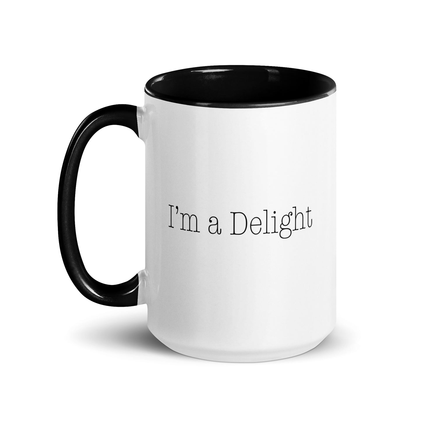 I'm a Delight Statement Coffee Mug