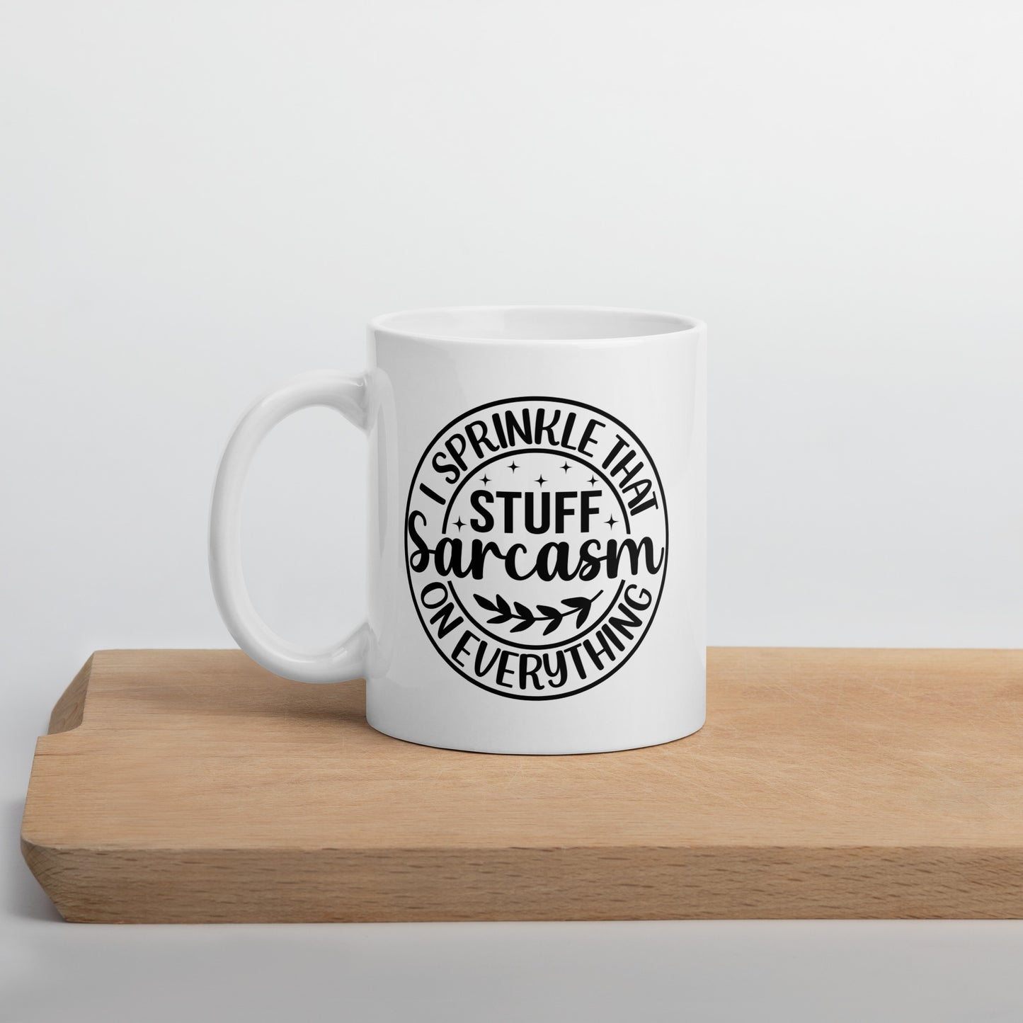 Sprinkle Sarcasm on Everything Coffee Mug