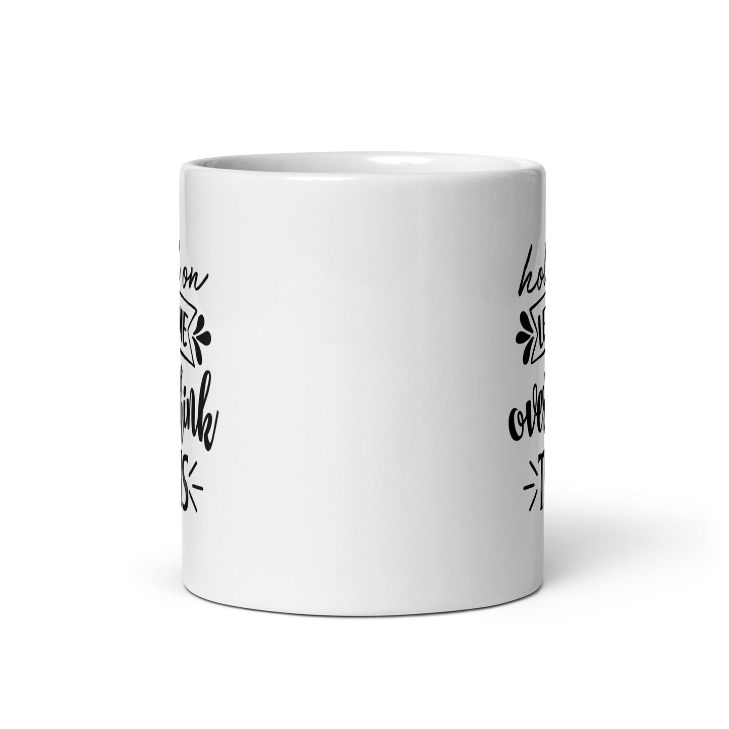 Let Me Overthink It Coffee Mug