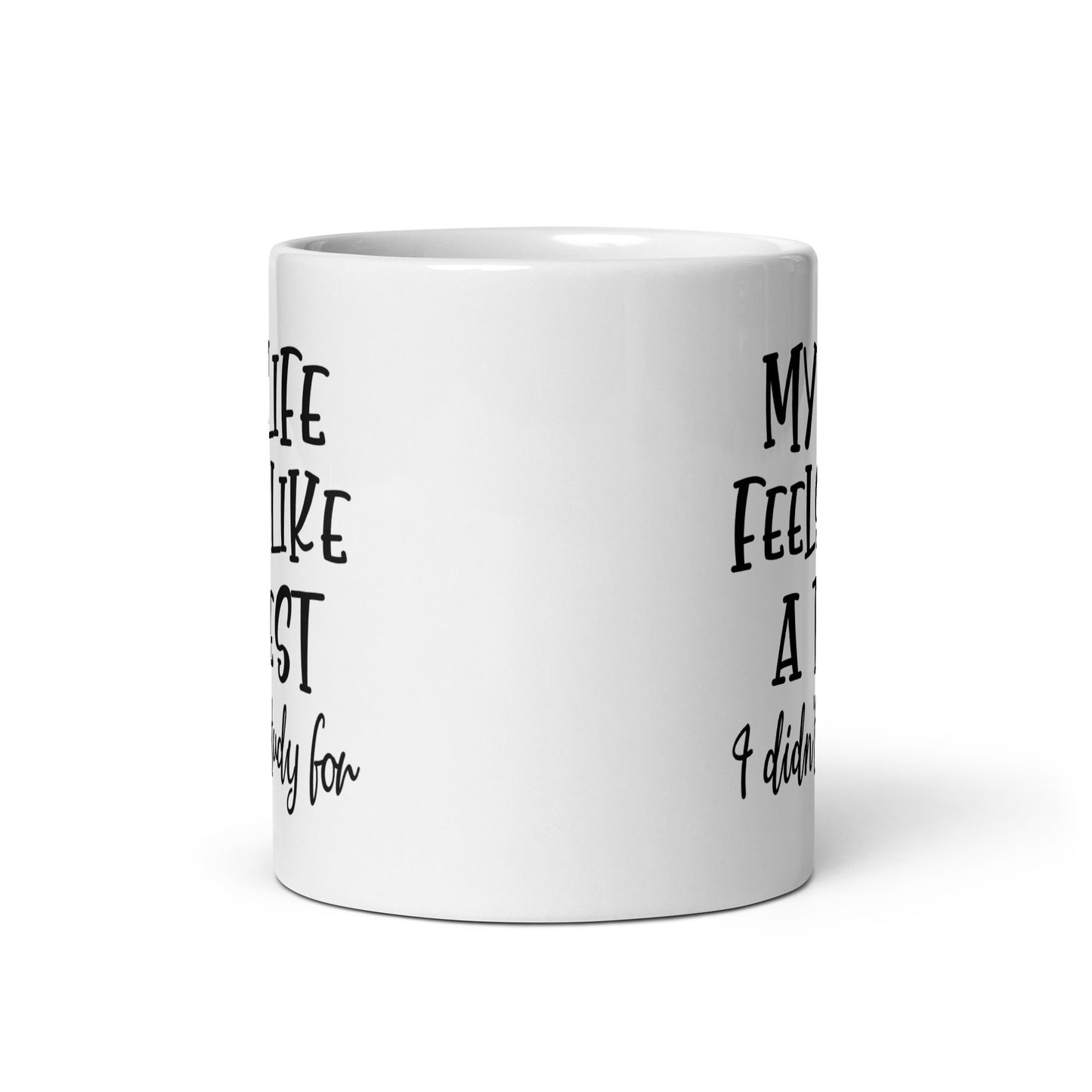 My Life Is a Test Coffee Mug