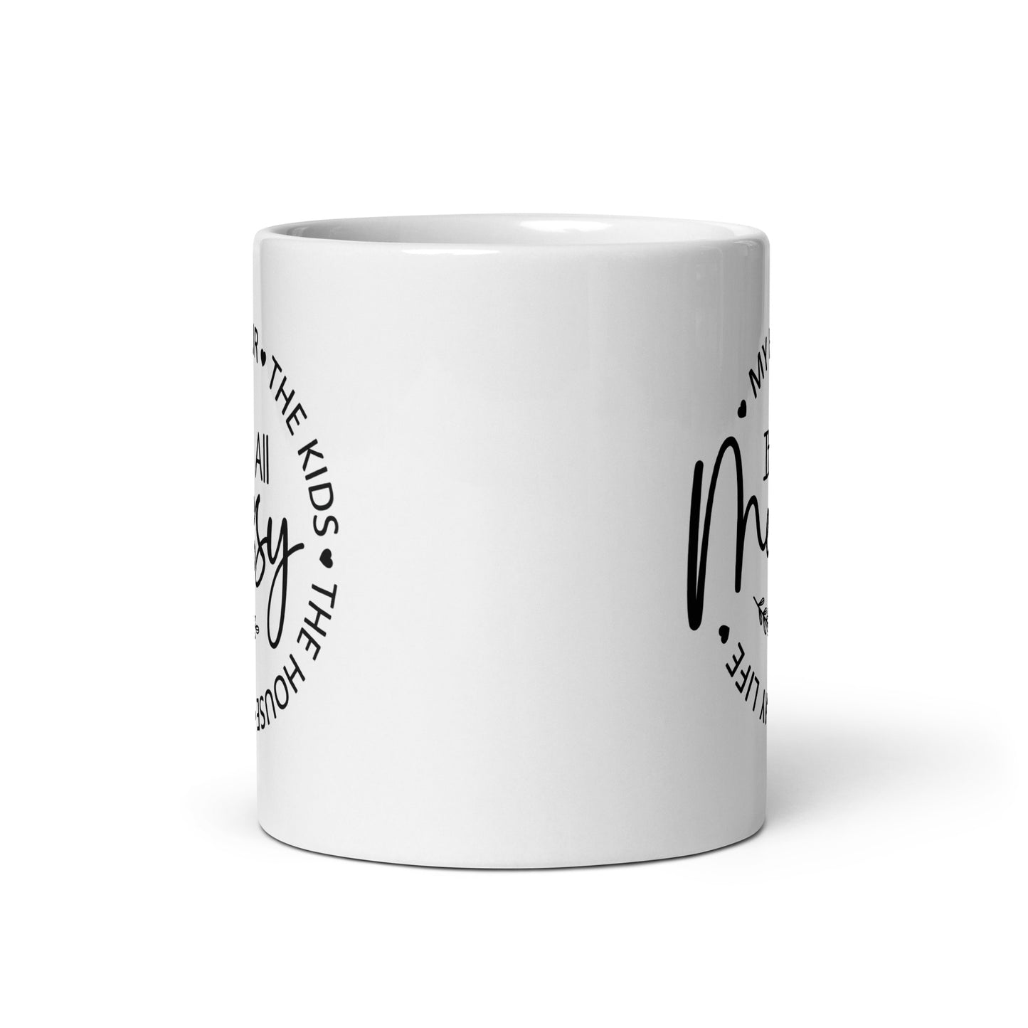 It's All Messy Coffee Mug
