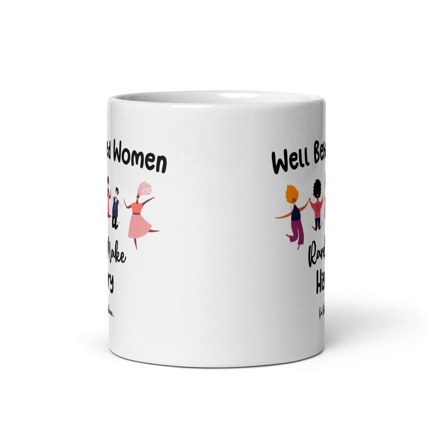 Women in History Misbehave Ceramic Coffee Mug