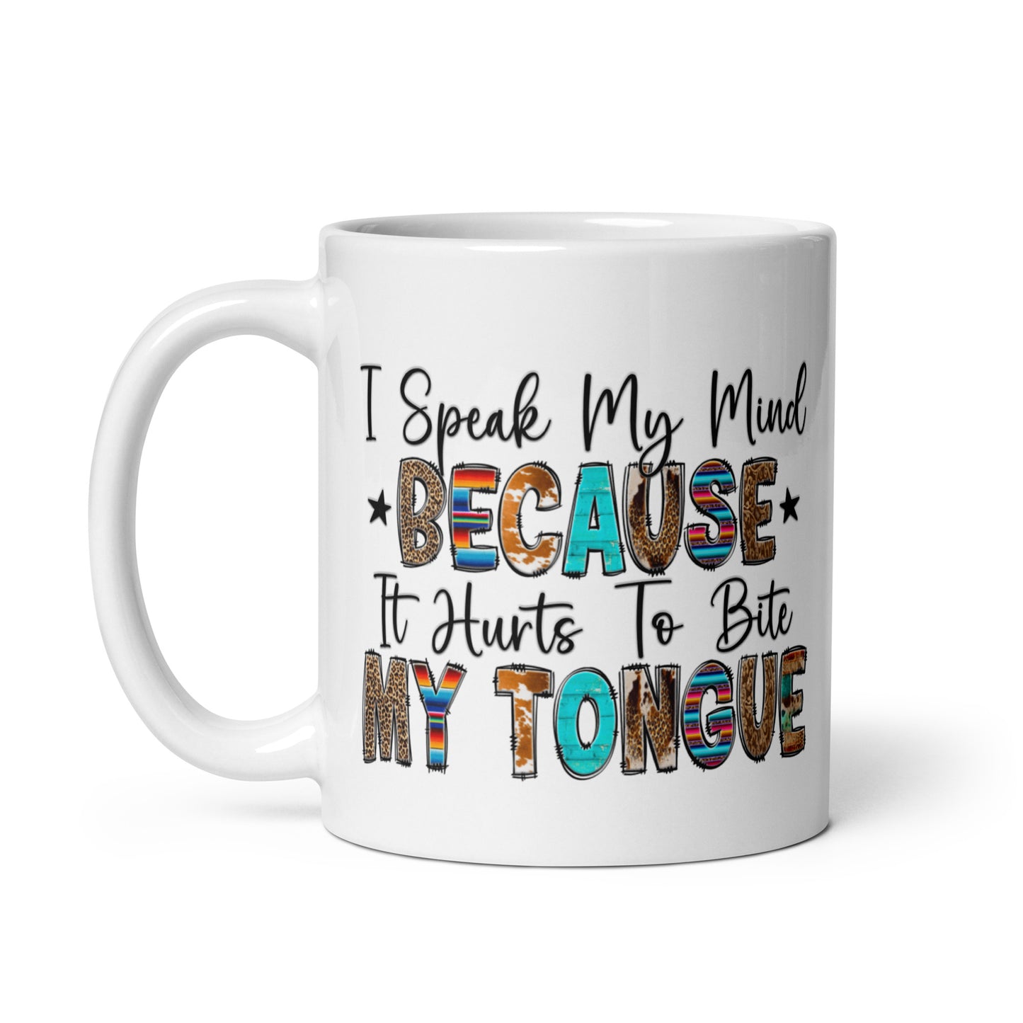 Speaking My Mind Coffee Mug