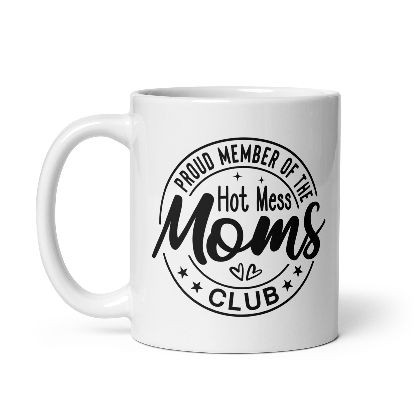 Hot Mess Moms Club Coffee Mug