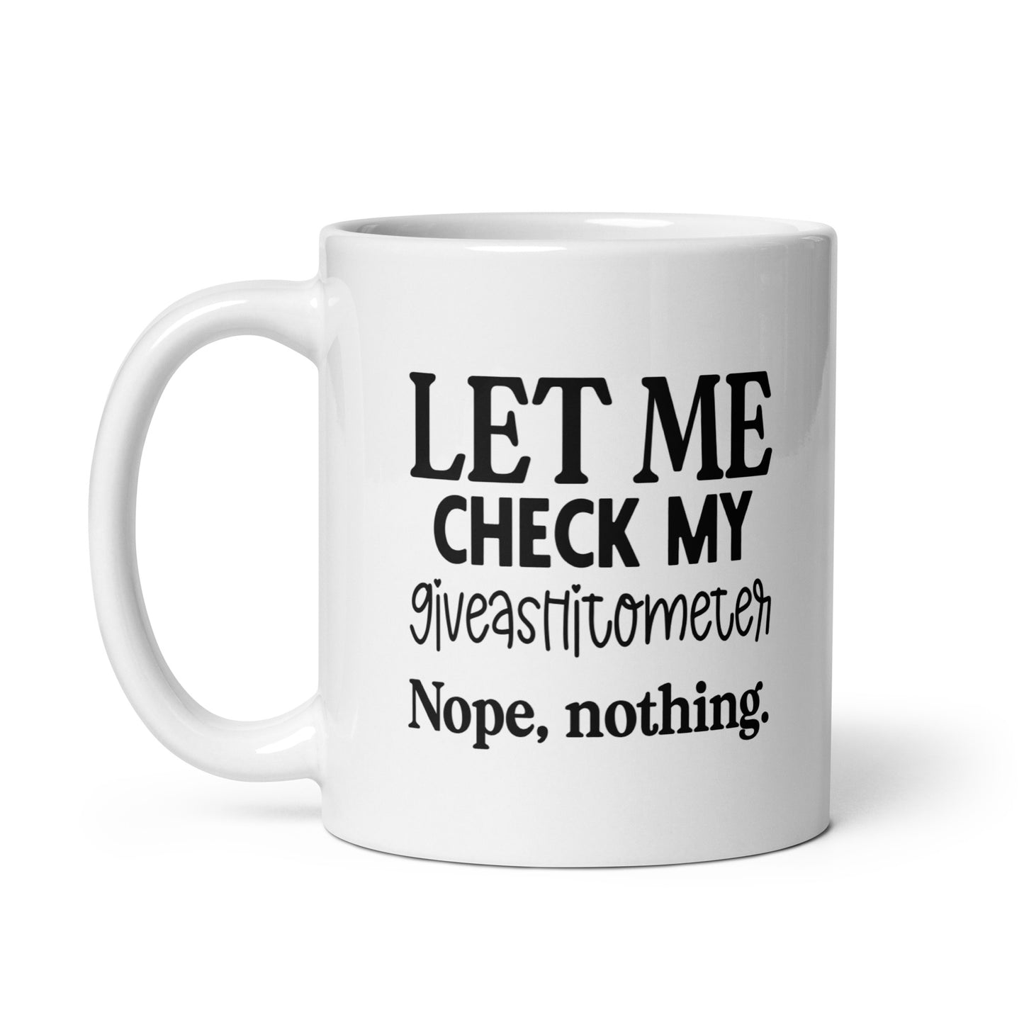 Check My Giveashitometer Coffee Mug