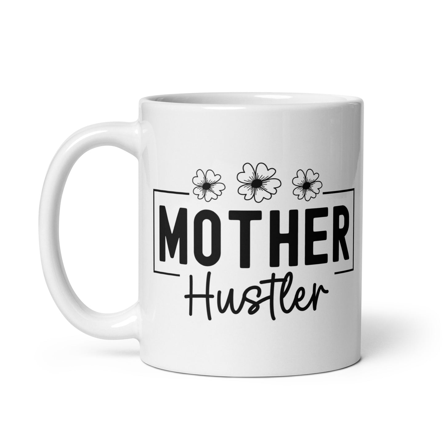 Mother Hustler Coffee Mug