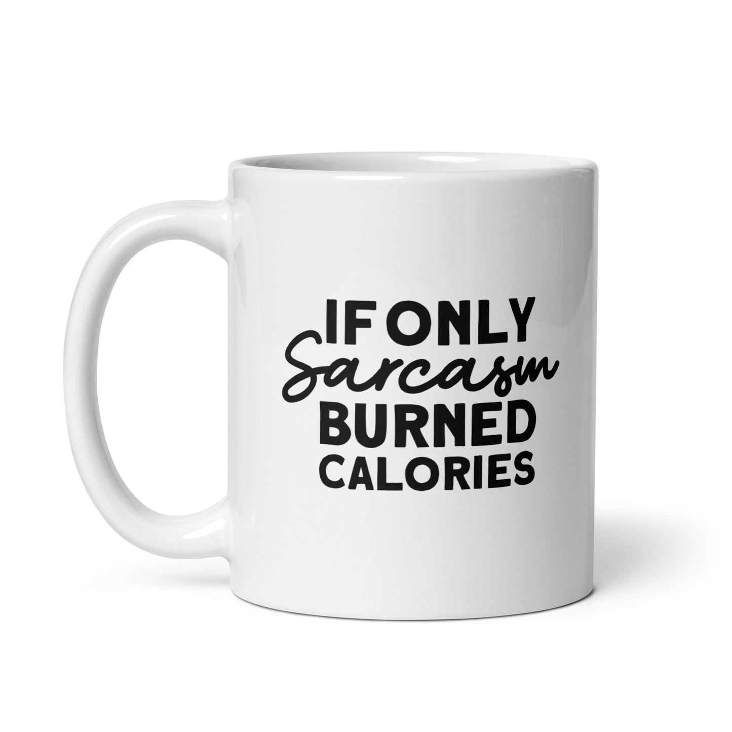 Sarcasm Burns Calories Coffee Mug