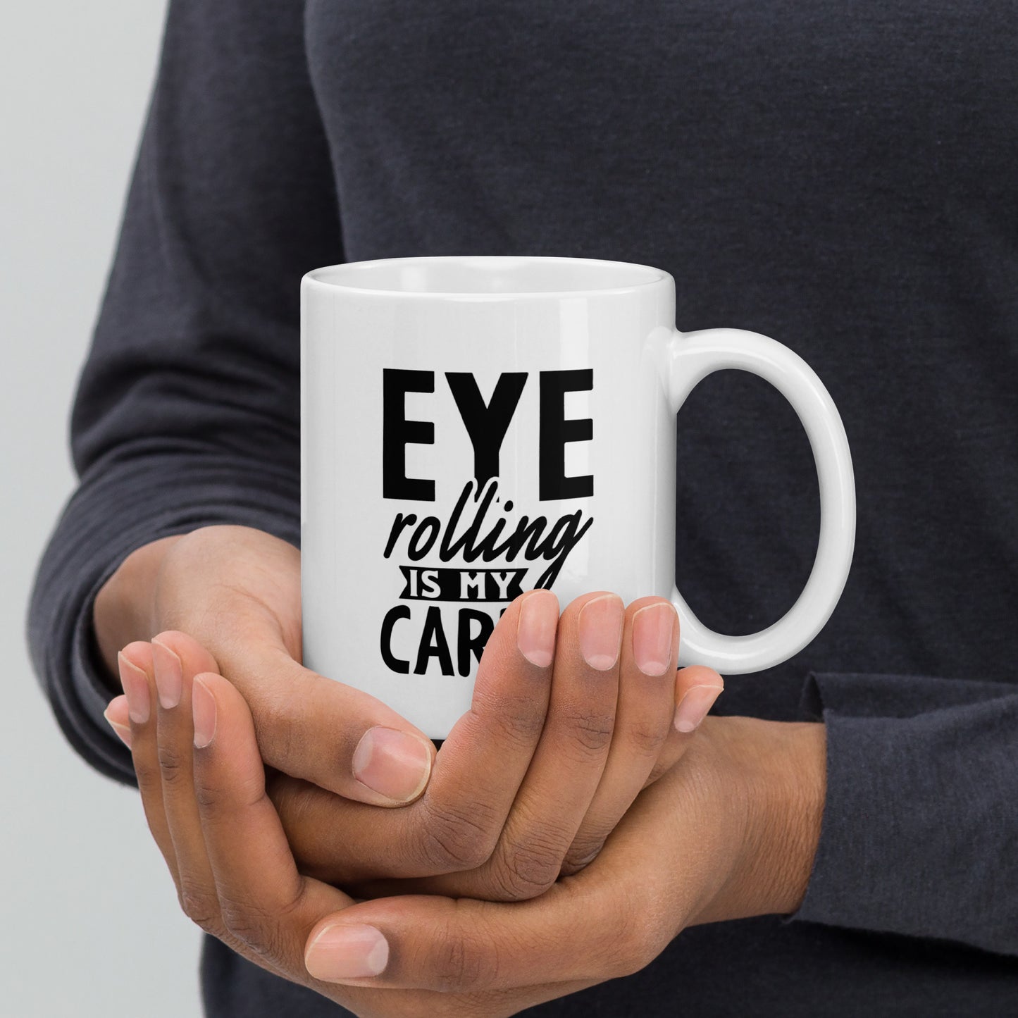 Eye-Rolling Is My Cardio Coffee Mug