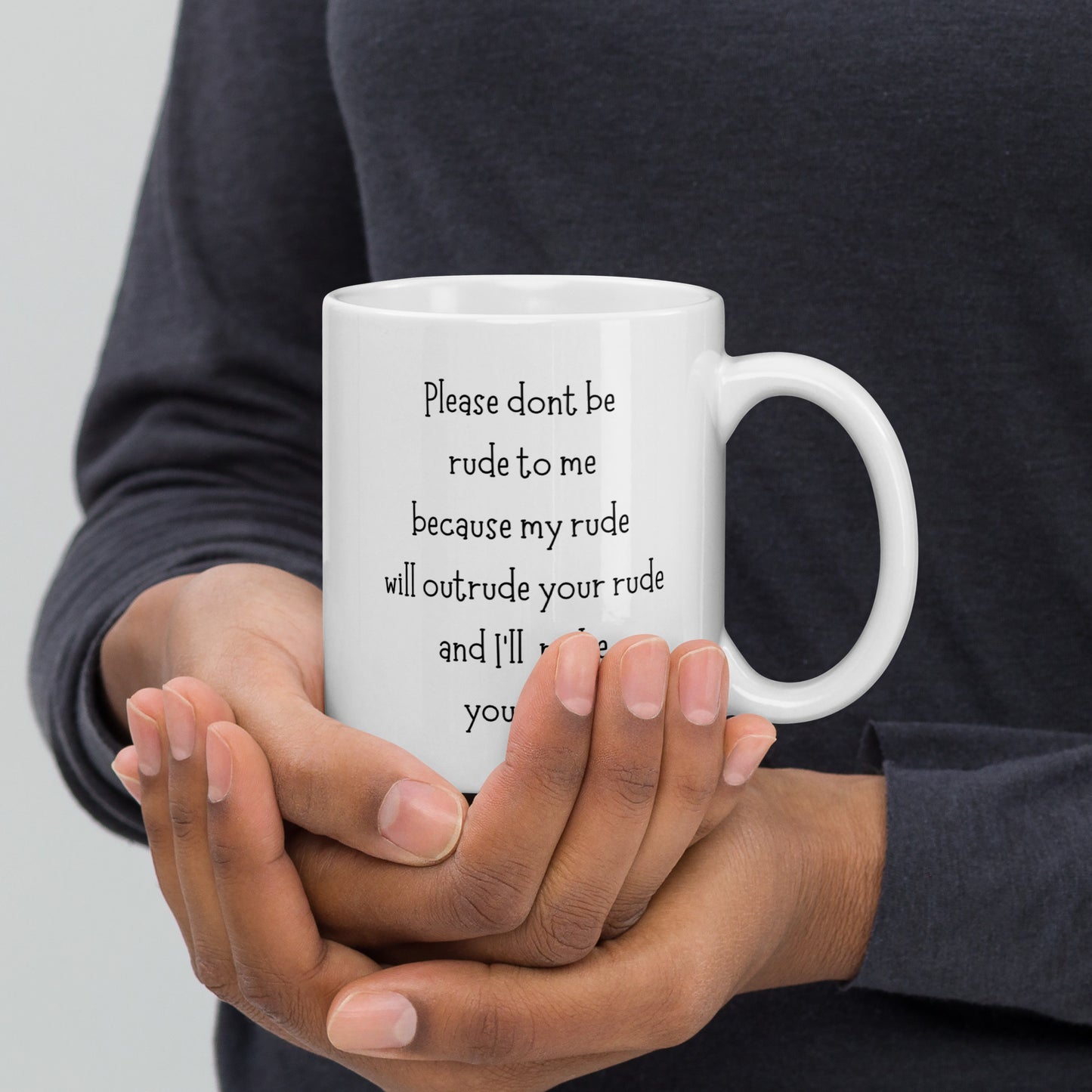 I'll Out-Rude Your Rude Coffee Mug