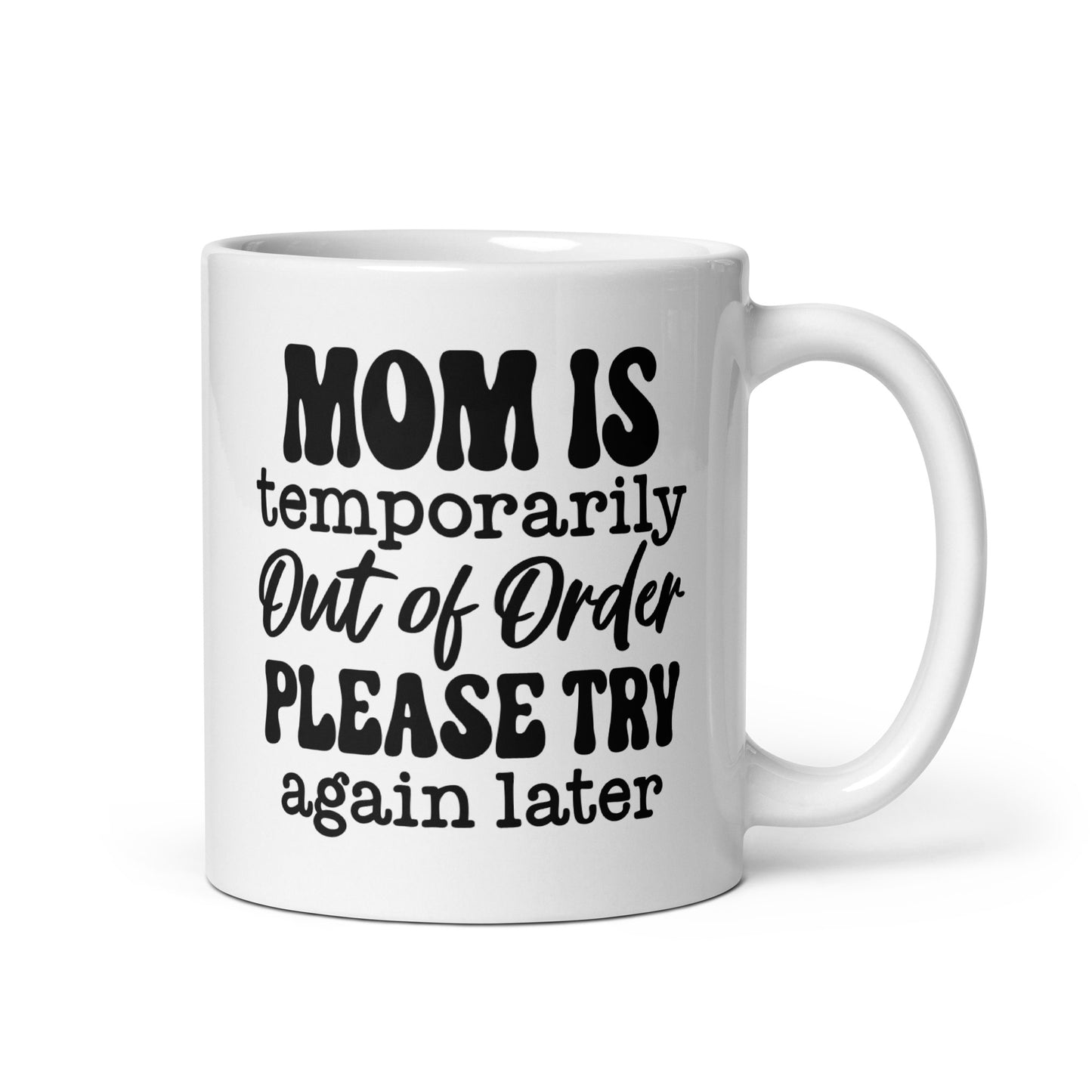 Mom in Out of Order Coffee Mug
