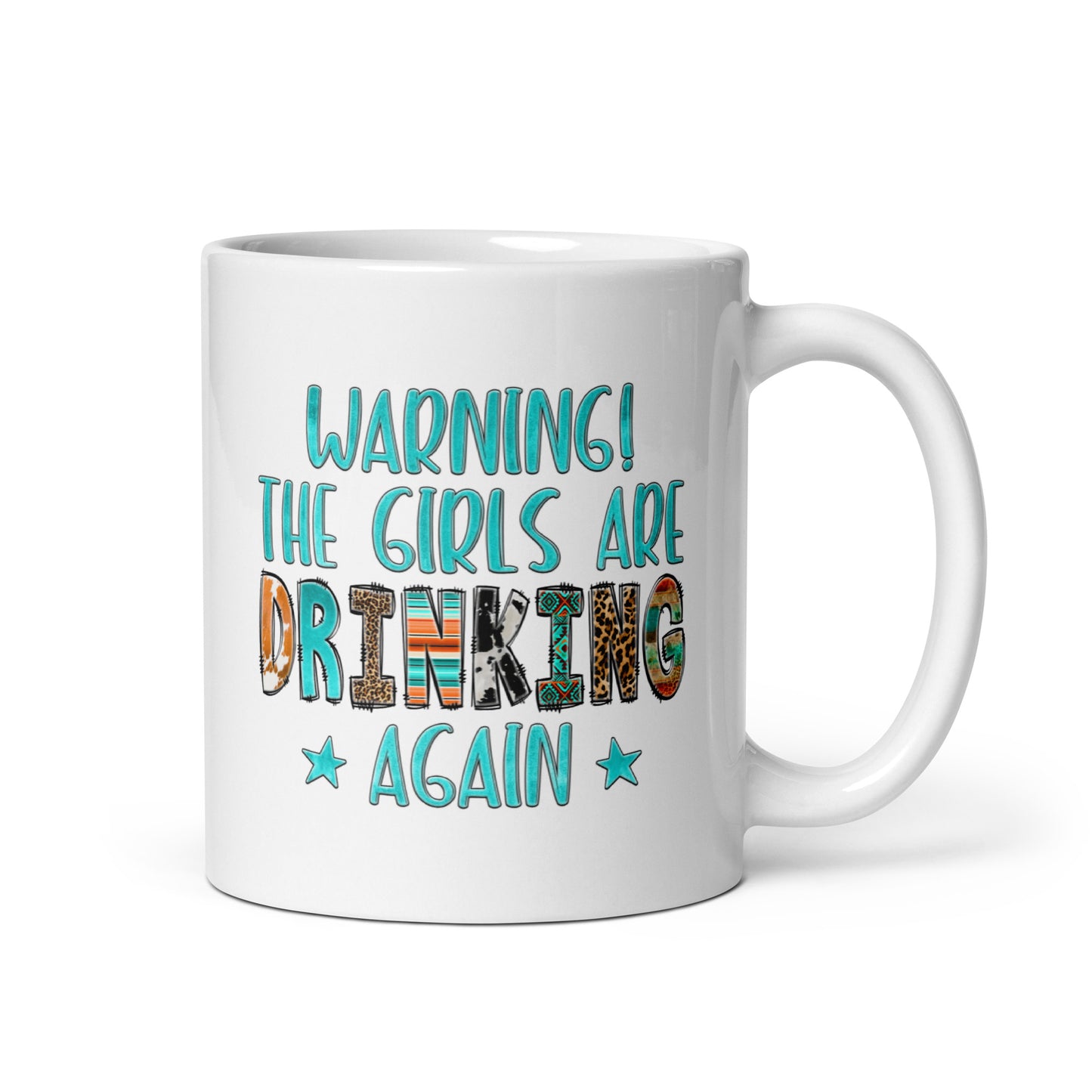 Girls Are Drinking Again Coffee Mug