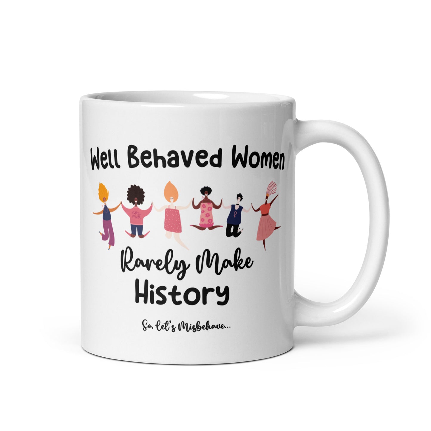 Women in History Misbehave Ceramic Coffee Mug