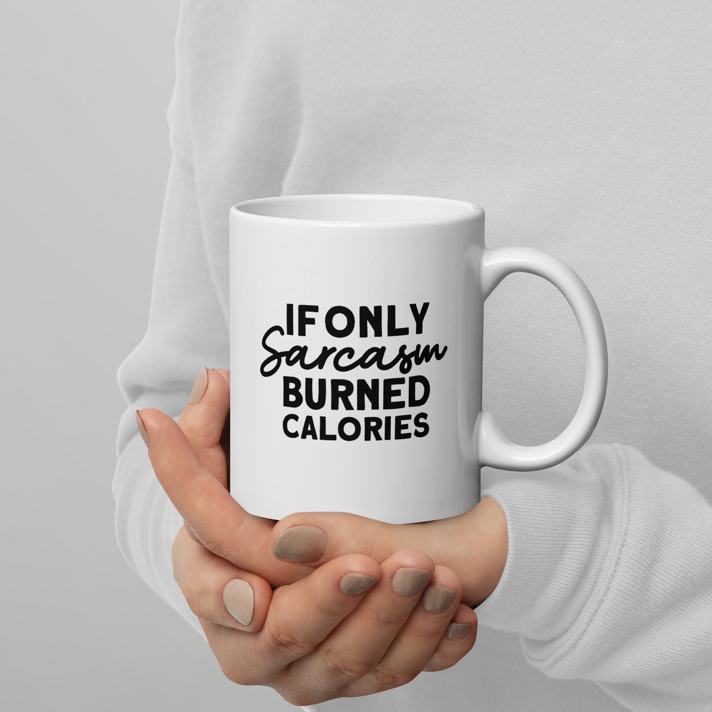 Sarcasm Burns Calories Coffee Mug